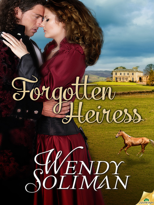 Title details for Forgotten Heiress by Wendy Soliman - Available